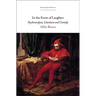 In the Event of Laughter: Psychoanalysis, Literature and Comedy