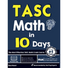 TASC Math in 10 Days: The Most Effective TASC Math Crash Course
