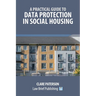 A Practical Guide to Data Protection in Social Housing