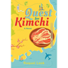Quest for Kimchi