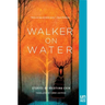 Walker on Water