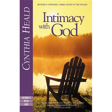 Intimacy with God: Revised and Updated: A Bible Study in the Psalms