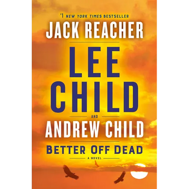 Better Off Dead: A Jack Reacher Novel