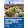 Statistics for Ecologists Using R and Excel: Data Collection, Exploration, Analysis and Presentation