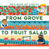 From Grove to Fruit Salad