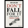 Don't Fall for It: A Short History of Financial Scams