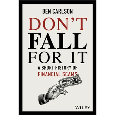 Don't Fall for It: A Short History of Financial Scams