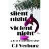 Silent Night Violent Night: a Cory Goodwin Mystery
