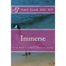 Immerse: A 52-Week Course in Resilient Living: A Commitment to Live With Intentionality, Deeper Presence, Contentment, and Kindness.