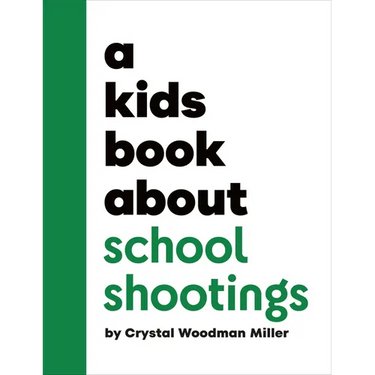 A Kids Book about School Shootings