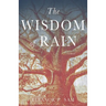 The Wisdom of Rain