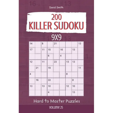 Killer Sudoku - 200 Hard to Master Puzzles 9x9 vol.25