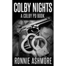 Colby Nights: A Colby PD Novel: Book 2 of the Colby PD Series