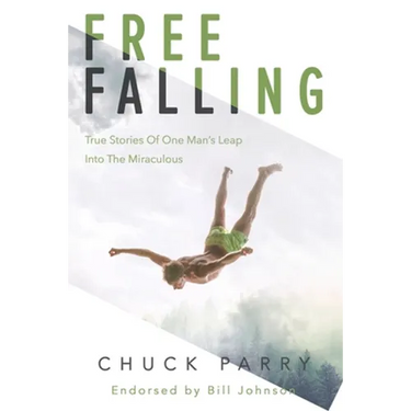Free-Falling: True Stories of One Man's Leap into the Miraculous