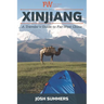 Xinjiang: A Traveler's Guide to Far West China
