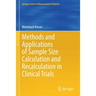 Methods and Applications of Sample Size Calculation and Recalculation in Clinical Trials