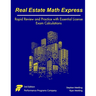 Real Estate Math Express: Rapid Review and Practice with Essential License Exam Calculations