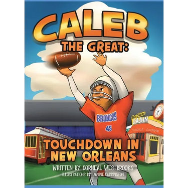 Caleb the Great: Touchdown In New Orleans