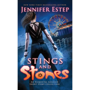 Stings and Stones: An Elemental Assassin short story collection