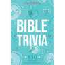 Bible Trivia: 850 Interesting Questions and Answers!