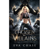 Chosen by Villains
