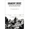 Snakes' Nest: Or a Tale Badly Told