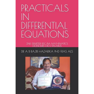 Practicals in Differential Equations: 2nd Semester Bsc/Ba Mathematics Honours Cbcs Syllabus