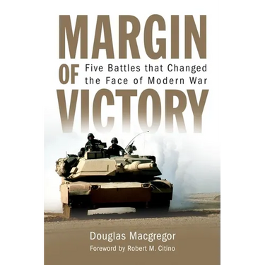 Margin of Victory: Five Battles That Changed the Face of Modern War
