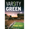 Varsity Green: A Behind the Scenes Look at Culture and Corruption in College Athletics