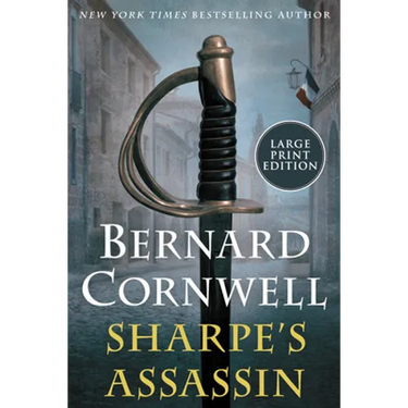 Sharpe's Assassin: Richard Sharpe and the Occupation of Paris, 1815