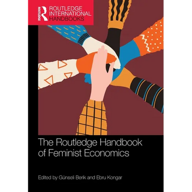 The Routledge Handbook of Feminist Economics
