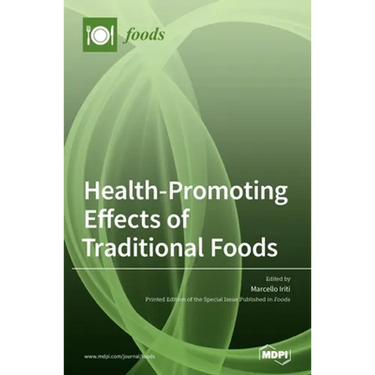Health-Promoting Effects of Traditional Foods