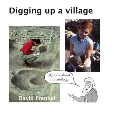 Digging up a village: A book about archaeology