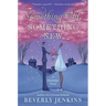 Something Old, Something New: A Blessings Novel