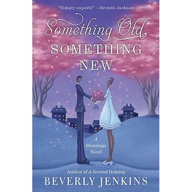 Something Old, Something New: A Blessings Novel