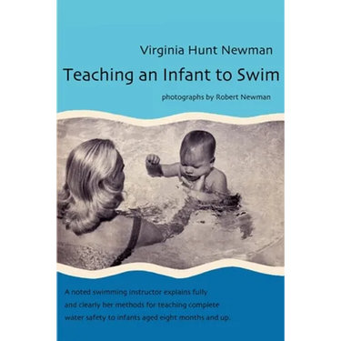 Teaching an Infant to Swim