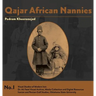 Qajar African Nannies: African Slaves and Aristocratic Babies
