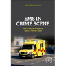 EMS in Crime Scene: Role of Medical Emergency Teams in Forensic Cases