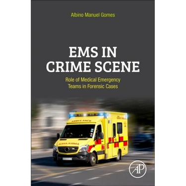 EMS in Crime Scene: Role of Medical Emergency Teams in Forensic Cases