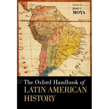 The Oxford Handbook of Latin American History