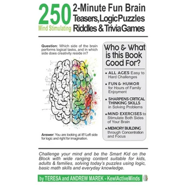 250 2-Minute Fun Brain Teasers, Logic Puzzles, Riddles & Trivia Games: Activity Book for Adults, Kids & Teens with Math Riddles, Logical Puzzles, Ques