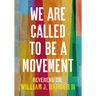 We Are Called to Be a Movement