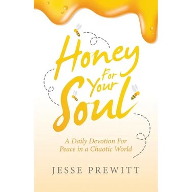 Honey for Your Soul: A Daily Devotion for Peace in a Chaotic World