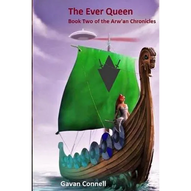 The Ever Queen: Book Two of the Arw'an Chronicles