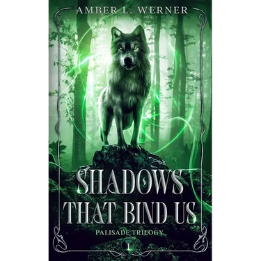 Shadows That Bind Us: Palisade Trilogy 1
