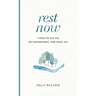 Rest Now