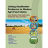 Linking Smallholder Producers to Modern Agri-Food Chains: Case Studies from South Asia, Southeast Asia and China