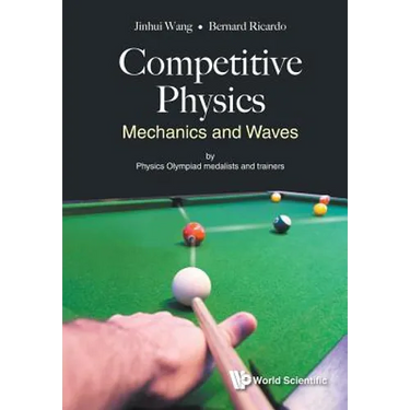 Competitive Physics: Mechanics and Waves