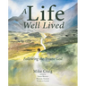 A Life Well Lived: Following the Triune God