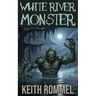White River Monster